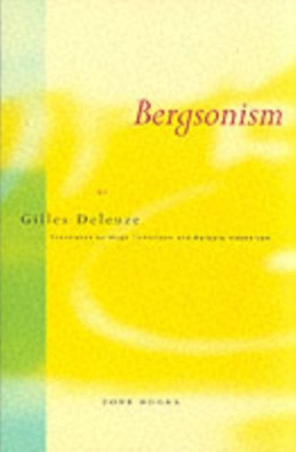 Bergsonism, Gilles Deleuze - Paperback - 9780942299076
