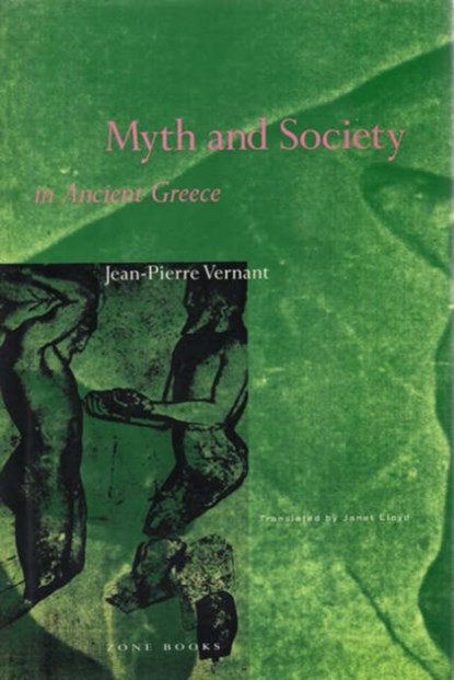 Myth and Society in Ancient Greece, Jean-Pierre Vernant - Paperback - 9780942299175