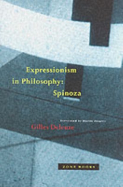 Expressionism in Philosophy, Gilles Deleuze - Paperback - 9780942299519
