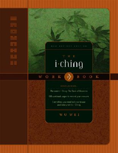 The I Ching Workbook, Wu Wei - Paperback - 9780943015484