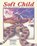 Soft Child, niet bekend - Paperback - 9780943173894