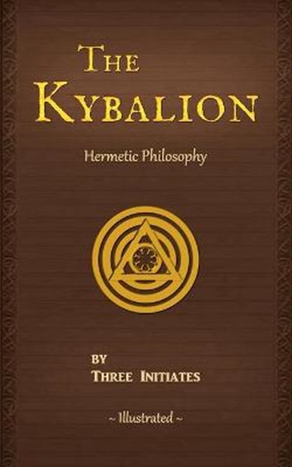 The Kybalion, Three Initiates - Paperback - 9780943217185