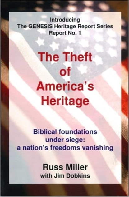 The Theft of America's Heritage, Russ Miller - Ebook - 9780943247212