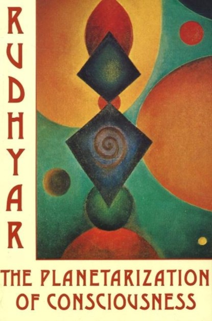 Planetarization of Consciousness, Dane Rudhyar - Paperback - 9780943358161