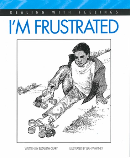 I'm Frustrated, Elizabeth Crary - Paperback - 9780943990644