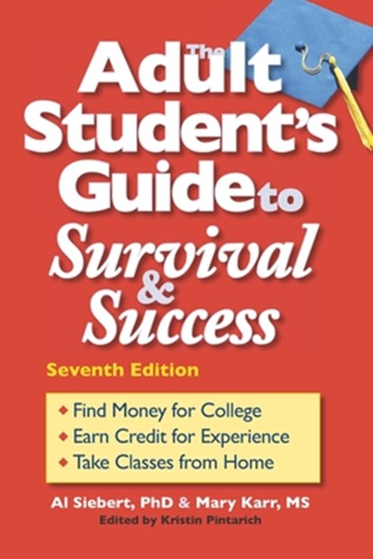 The Adult Student's Guide to Survival & Success, Mary Karr - Paperback - 9780944227473