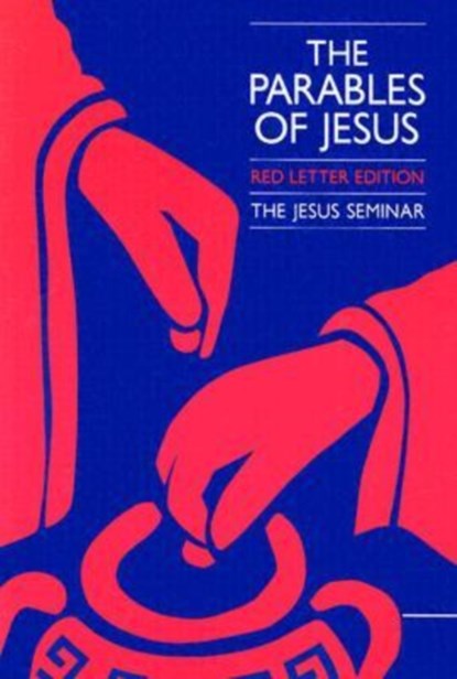 The Parables of Jesus, Robert W. Funk ; Bernard Brandon Scott ; James R. Butts - Paperback - 9780944344071