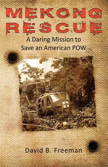 Mekong Rescue, David B. Freeman - Paperback - 9780944372197