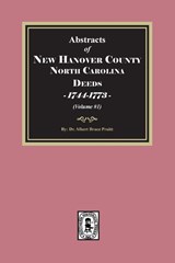 New Hanover County, North Carolina Deeds, 1744-1773. (Volume #2) - Pruitt - 9780944992913