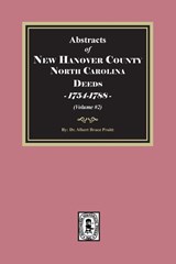 New Hanover County, North Carolina Deeds, 1754-1788. (Volume #3) - Albert Bruce Pruitt - 9780944992975