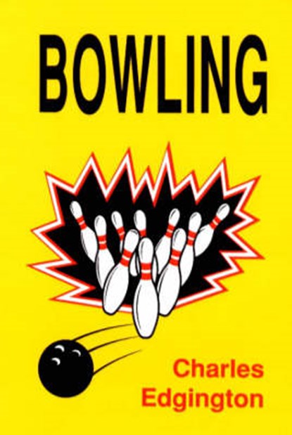 Bowling, EDGINGTON,  Charles - Paperback - 9780945483274