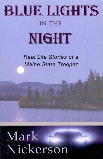 Blue Lights in the Night, Mark E. Nickerson - Paperback - 9780945980704