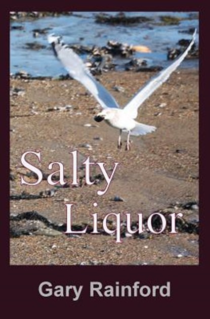Salty Liquor, Gary Rainford - Paperback - 9780945980865