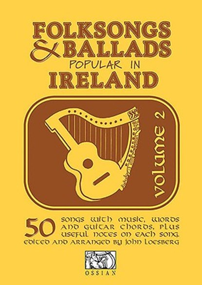 Folksongs & Ballads Popular In Ireland Vol. 2, John Loesburg - Paperback - 9780946005017