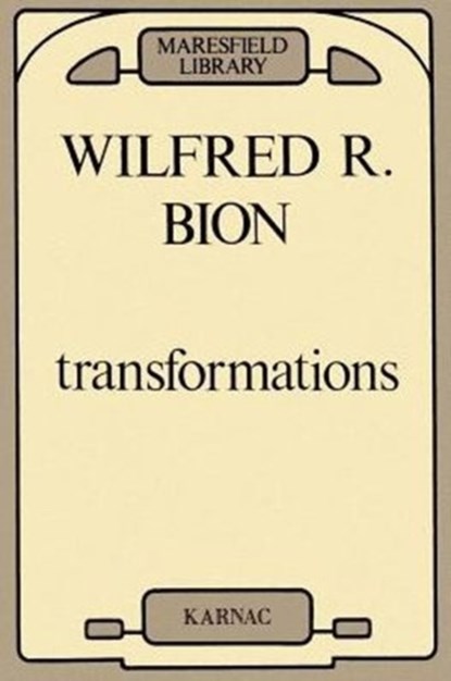 Transformations, Wilfred R. Bion - Paperback - 9780946439072