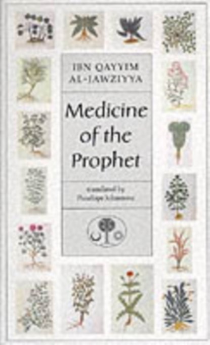 Medicine of the Prophet, Ibn Qayyim al-Jawziyya - Paperback - 9780946621224