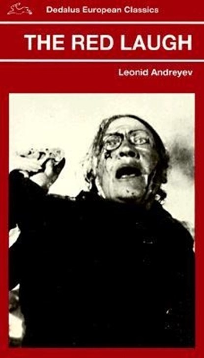 Red Laugh; Dedalus European Classics Paperback, Leonid Andreyev - Paperback - 9780946626410