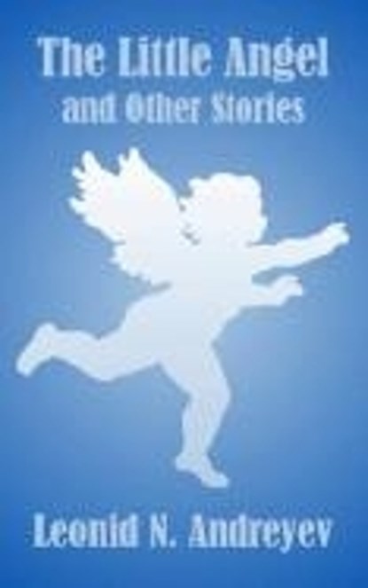 Little Angel, ANDREYEV,  Leonid Nikolayevich - Paperback - 9780946626427