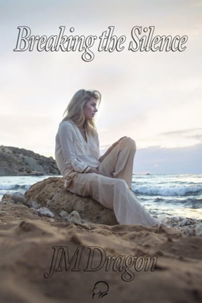 Breaking the Silence, JM Dragon - Ebook - 9780947528256