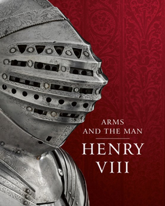 Henry VIII: Arms and the Man