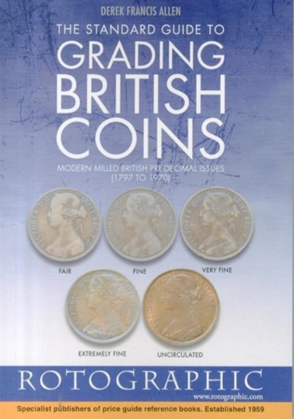 The Standard Guide to Grading British Coins, Derek Francis Allen - Paperback - 9780948964565