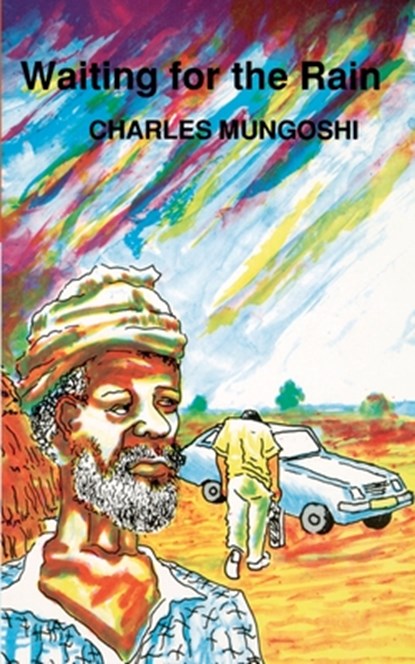 Waiting for the Rain, Charles Mungoshi - Paperback - 9780949932020