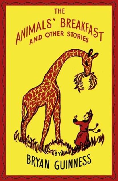 The Animals' Breakfast, Bryan Guinness - Gebonden - 9780951266496