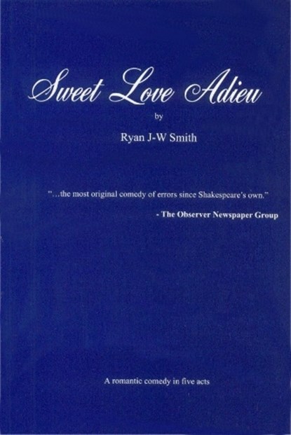 Sweet Love Adieu, Ryan J-W Smith - Paperback - 9780951595626