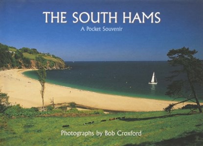 The South Hams, Bob Croxford - Gebonden - 9780952185093