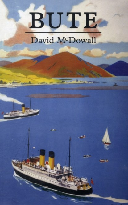 Bute, David McDowall - Paperback - 9780952784777