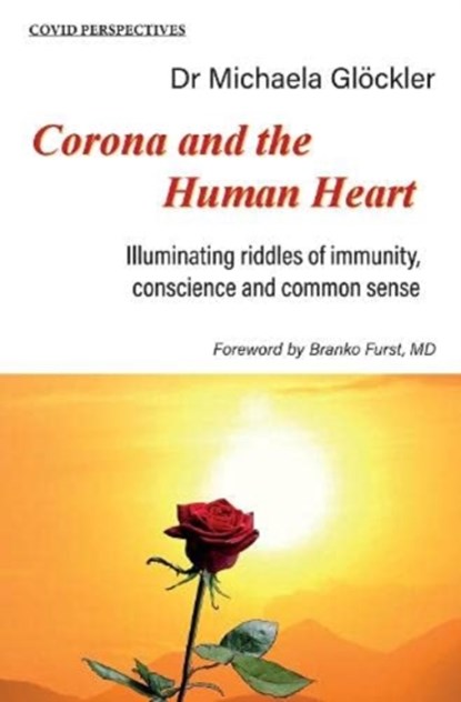 Corona and the Human Heart, Michaela Gloeckler - Paperback - 9780952836452