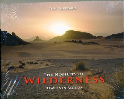 The Nobility of Wilderness, Tom Sheppard - Gebonden - 9780953232468