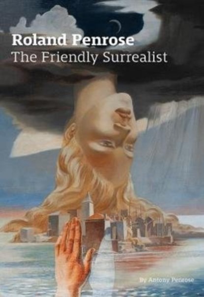 Roland Penrose, Antony Penrose - Paperback - 9780953238958