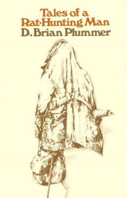 Tales of a Rat-hunting Man, PLUMMER,  David Brian - Gebonden - 9780953364879