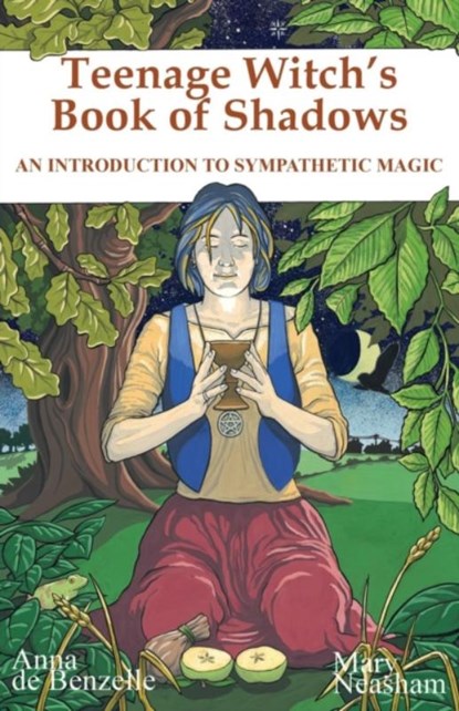 Teenage Witches Book of Shadows, Anna De Benzelle ; Mary Neasham - Paperback - 9780953663156