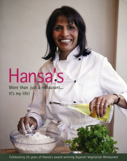 Hansa's - More Than Just a Restaurant... it's My Life!, Hansa Dabhi - Paperback - 9780953832613