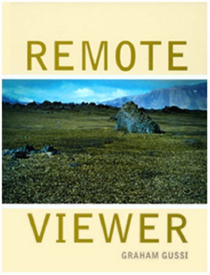 Remote Viewer: Graham Gussin, Steven Bode - Paperback - 9780953863495