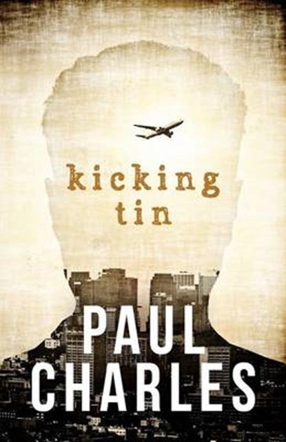 Kicking Tin, Paul Charles - Paperback - 9780954187590