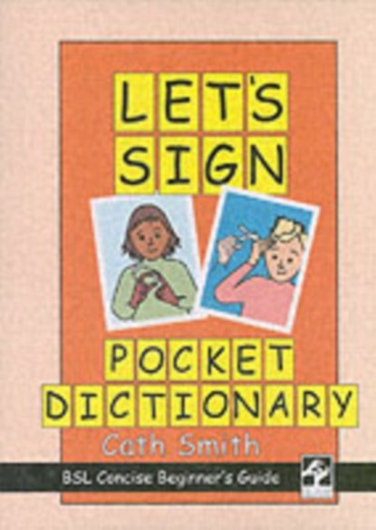 Let's Sign Pocket Dictionary, Cath Smith - Paperback - 9780954238469