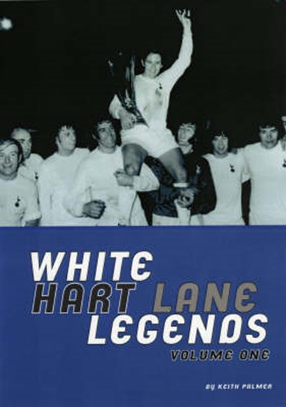 White Hart Lane Legends, Keith Palmer - Paperback - 9780954368258