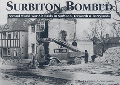 Surbiton Bombed, Mark Davison ; Paul Adams - Paperback - 9780954375904