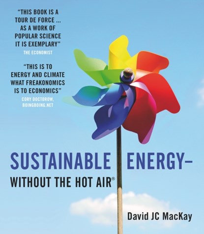 Sustainable Energy - without the hot air, David JC MacKay - Paperback - 9780954452933
