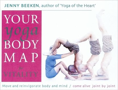 Your Yoga Bodymap for Vitality, Jenny Beeken - Paperback - 9780954538910