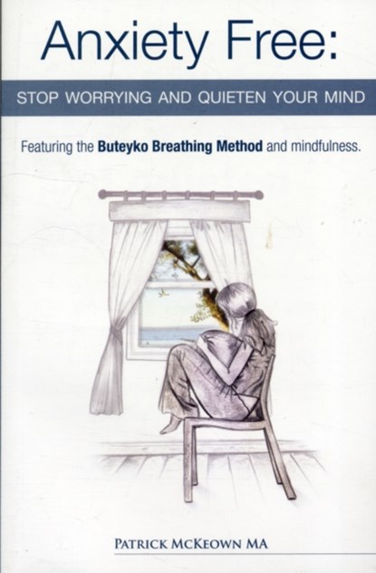 Anxiety Free, Patrick McKeown - Paperback - 9780954599645