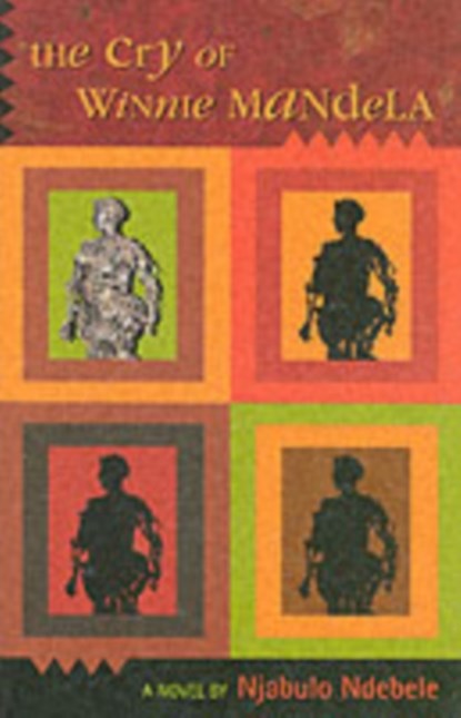 The Cry Of Winnie Mandela, Njabulo Ndebel - Paperback - 9780954702304
