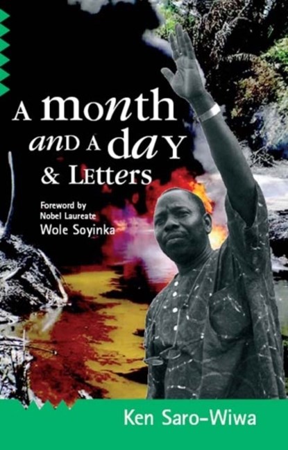 A Month And A Day, Ken Saro-Wiwa - Paperback - 9780954702359