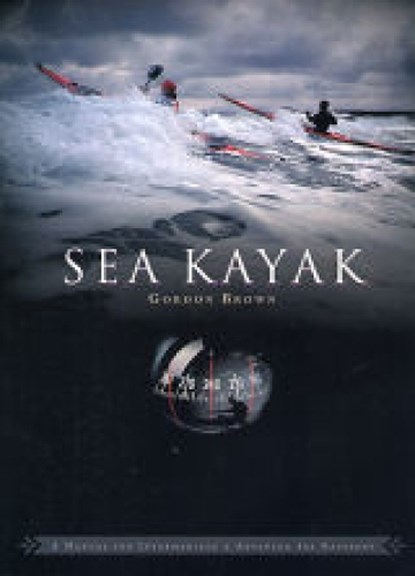 Sea Kayak, Gordon Brown - Paperback - 9780954706173
