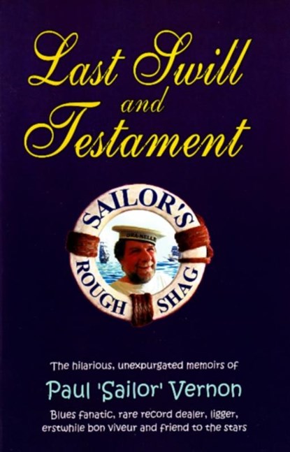 Last Swill & Testament, Paul "Sailor" Vernon - Paperback - 9780954706845