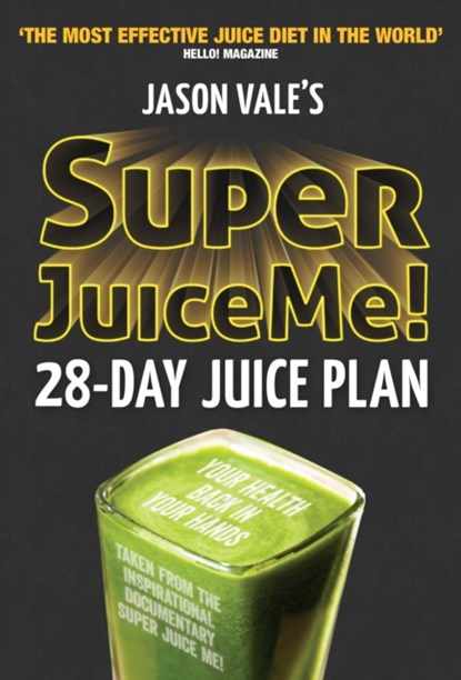 Super Juice Me!, Jason Vale - Paperback - 9780954766450