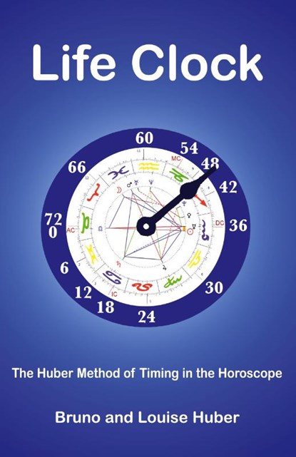 LifeClock, Bruno Huber ; Louise Huber - Paperback - 9780954768041